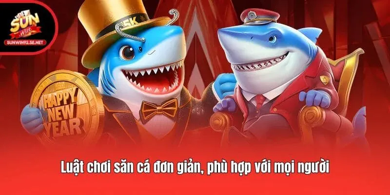 Luật chơi săn cá đơn giản, phù hợp với mọi người